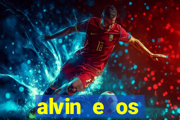 alvin e os esquilos redecanais